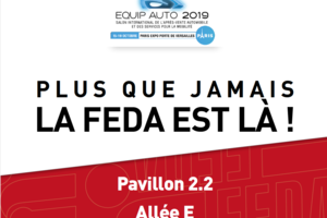 Equip auto 2019 - La FEDA est là ! Pavillon 2.2 - Allée E- Stand N°055